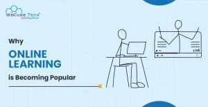 Why Online Learning is Becoming Popular