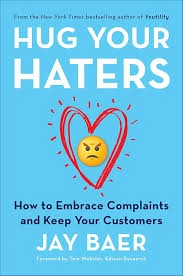 Hug Your Haters by Jay Baer