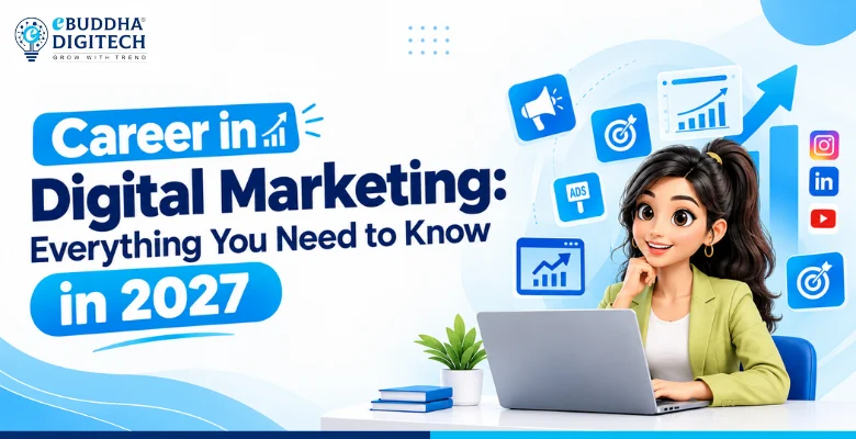 Career in Digital Marketing: Everything You Need to Know in 2027