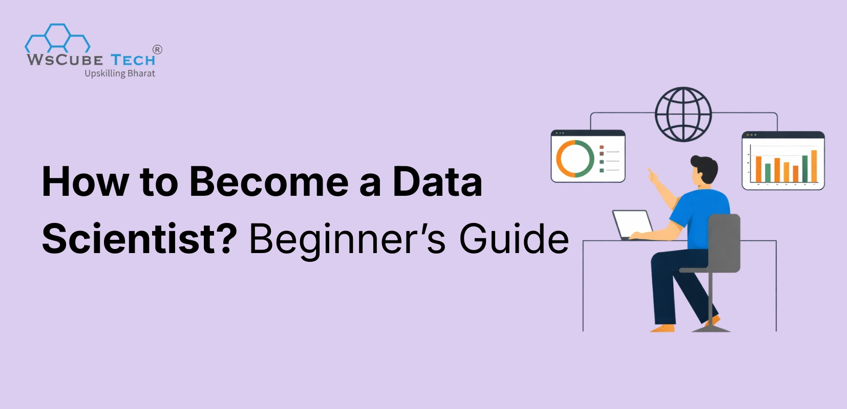 How to Become a Data Scientist? Beginner’s Guide (2026)