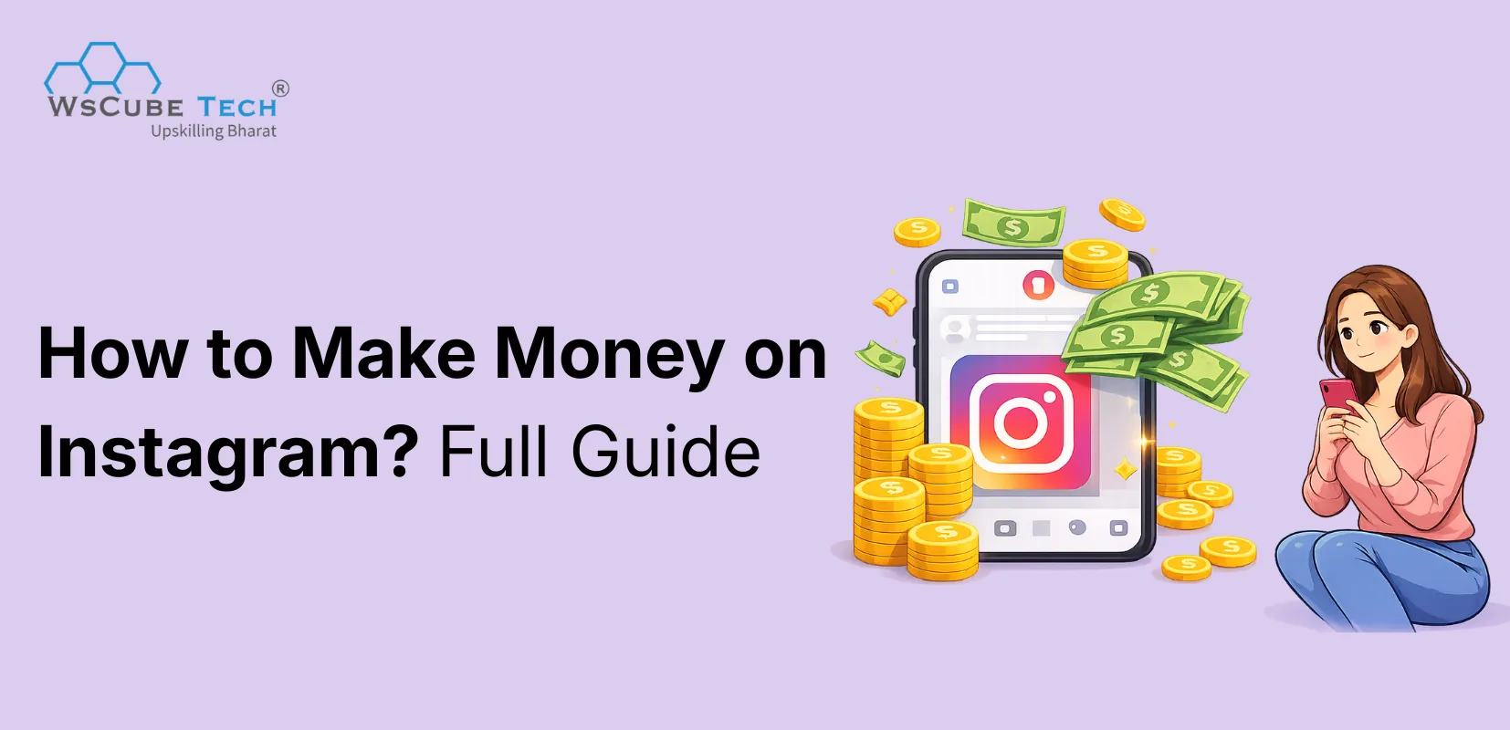 How to Make Money on Instagram? Step by Step Guide 2026