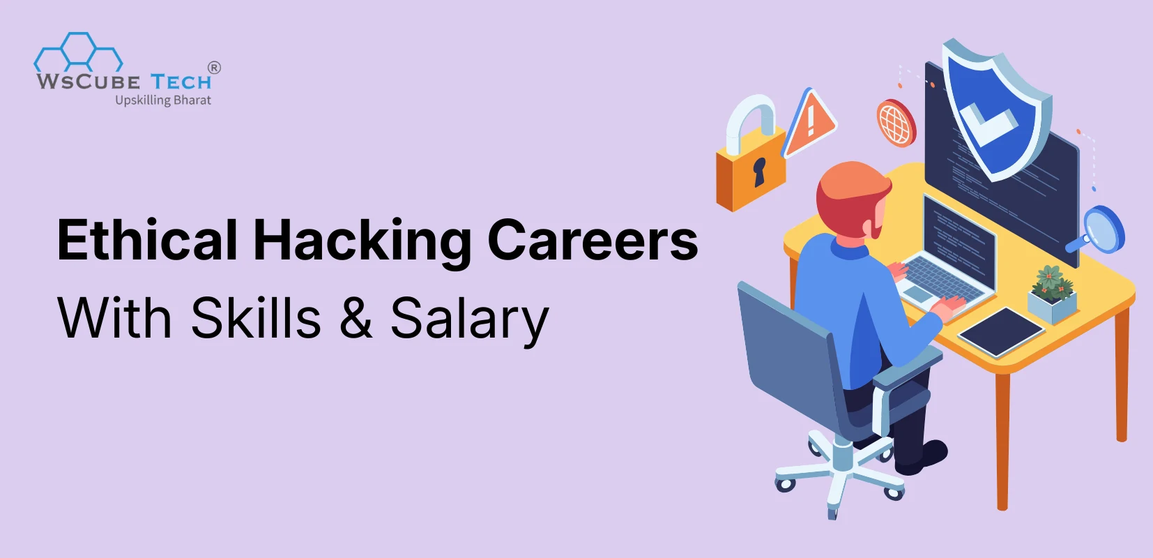 10+ Ethical Hacking Careers: With Skills & Salary (2026 Guide)