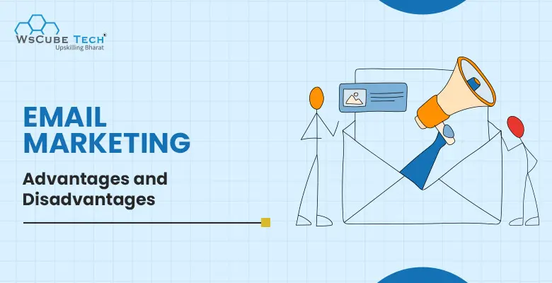 Top 14 Advantages and Disadvantages of Email Marketing in 2026