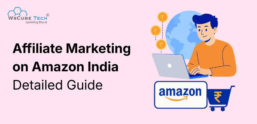 Affiliate Marketing on Amazon India: Commission & Details 2026