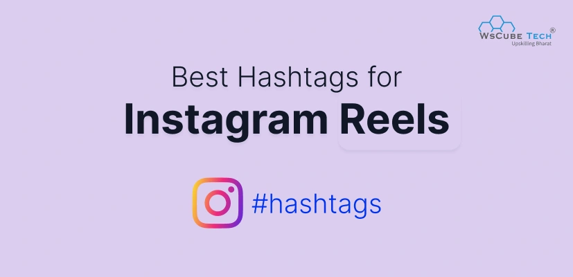 Best Viral & Trending Instagram Hashtags (IG Reels #tags)