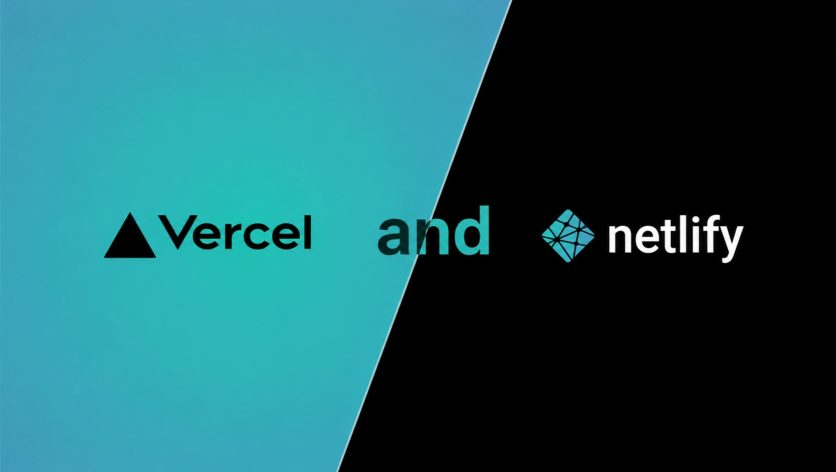 Vercel and Netlify